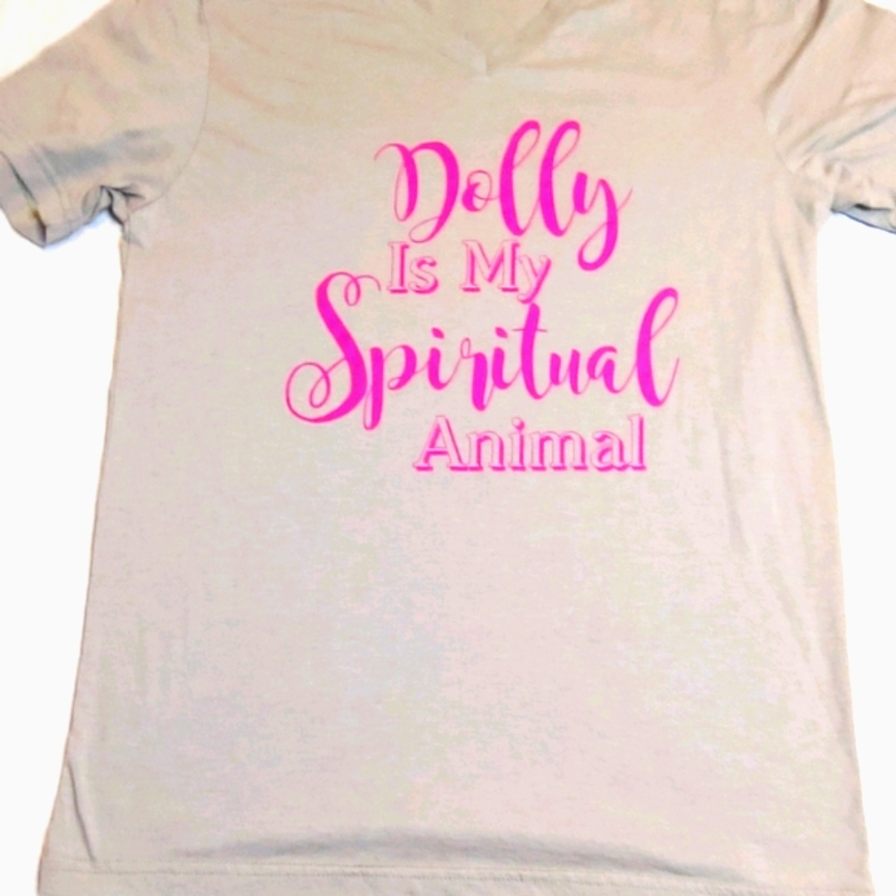 Dolly (Parton) is my Spiritual Animal Tee Medium